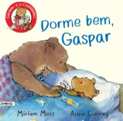 Caminho Dorme Bem, Gaspar de Miriam Moss e Anna Currey^ Literatura Infantil