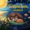 Porto Editora Dorme Bem, Ouriço! de Elena Ulyeva^ Literatura Infantil