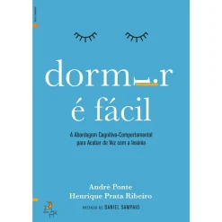 Lua De Papel Dormir é Fácil de Henrique Prata Ribeiro e André Ponte - A Abordagem Cognitivo-comportamental para Acabar de Vez com a Insónia^ Saúde E Bem Estar
