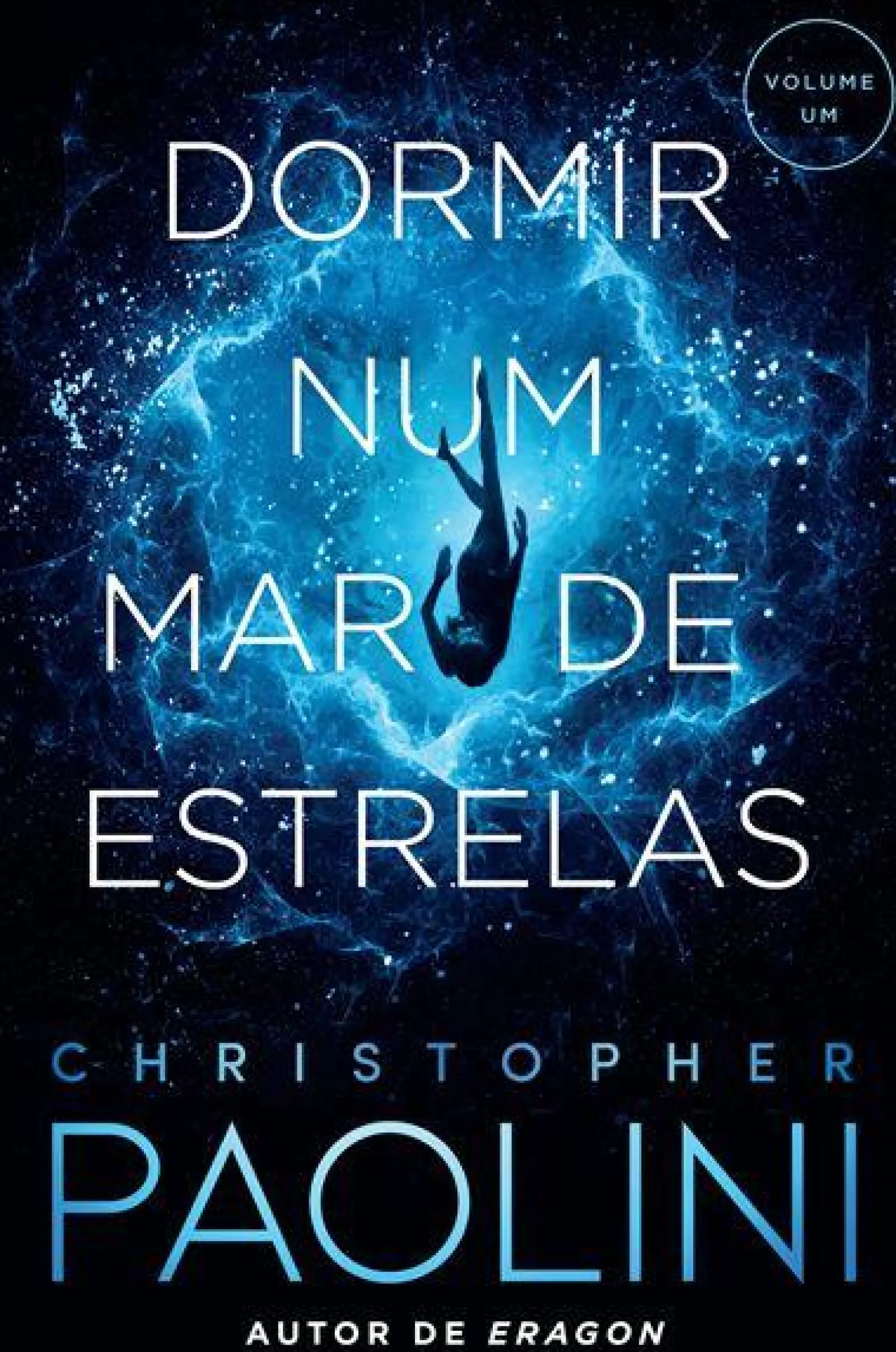 Asa Dormir Num Mar de Estrelas de Christopher Paolini - Volume um^ Fantástico