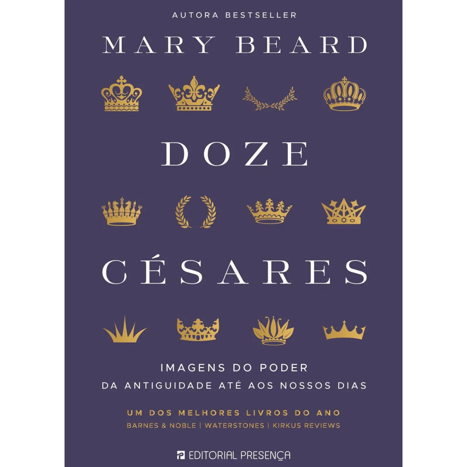 Presença Doze Césares de Mary Beard; Tradução: Pedro Elói Duarte de Mary Beard^ História E Política