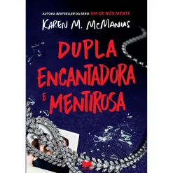 Gailivro Dupla Encantadora e Mentirosa de Karen M. McManus^ Young Adult