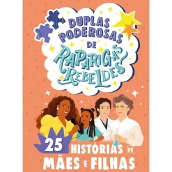 Nuvem De Tinta Duplas Poderosas de Raparigas Rebeldes^ Literatura Juvenil