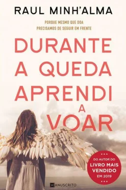 Manuscrito Editora Durante a Queda Aprendi a Voar de Raul Minh'alma^ Romance