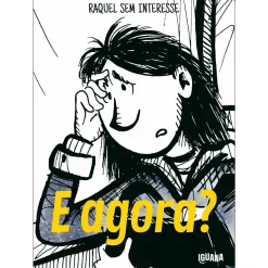 Iguana E Agora? de Raquel Sem Interesse^ Banda Desenhada E Novelas Gráficas