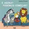 Nuvem De Letras E Agora? Podemos Começar? de Susanne Strasser^ Literatura Infantil