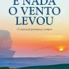 Clube Do Autor E Nada o Vento Levou de Helena Sacadura Cabral^ Romance