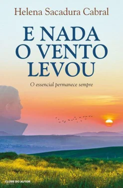 Clube Do Autor E Nada o Vento Levou de Helena Sacadura Cabral^ Romance