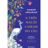 Presença E Três Maçãs Caíram do Céu de Narine Abgaryan^ Romance