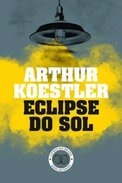 Livros Do Brasil Eclipse do Sol de Arthur Koestler^ Romance