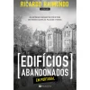 Manuscrito Edifícios Abandonados em Portugal de Ricardo Raimundo^ História E Política
