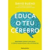 Ideias De Ler Educa o Teu Cérebro de David Bueno^ Desenvolvimento Pessoal