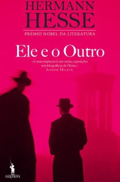 Dom Quixote Ele e o Outro de Hermann Hesse^ Romance