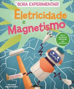Booksmile Eletricidade e Magnetismo de Fosforo - Bora Experimentar! N.º 1^ Conhecimento