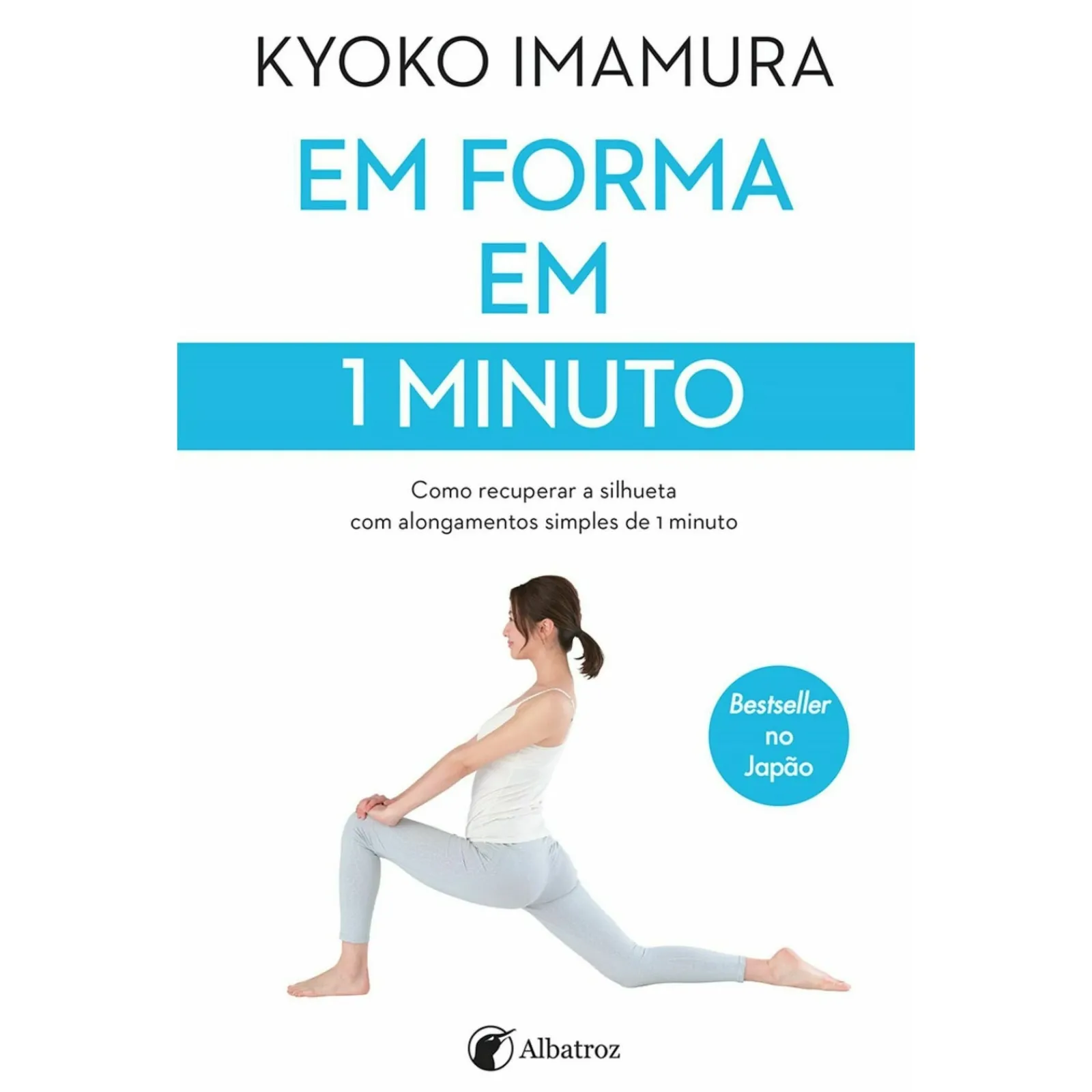 Albatroz Em Forma em 1 Minuto de Kyoko Imamura^ Saúde E Bem Estar