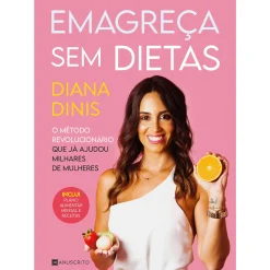 Manuscrito Emagreça sem Dietas de Diana Dinis^ Saúde E Bem Estar