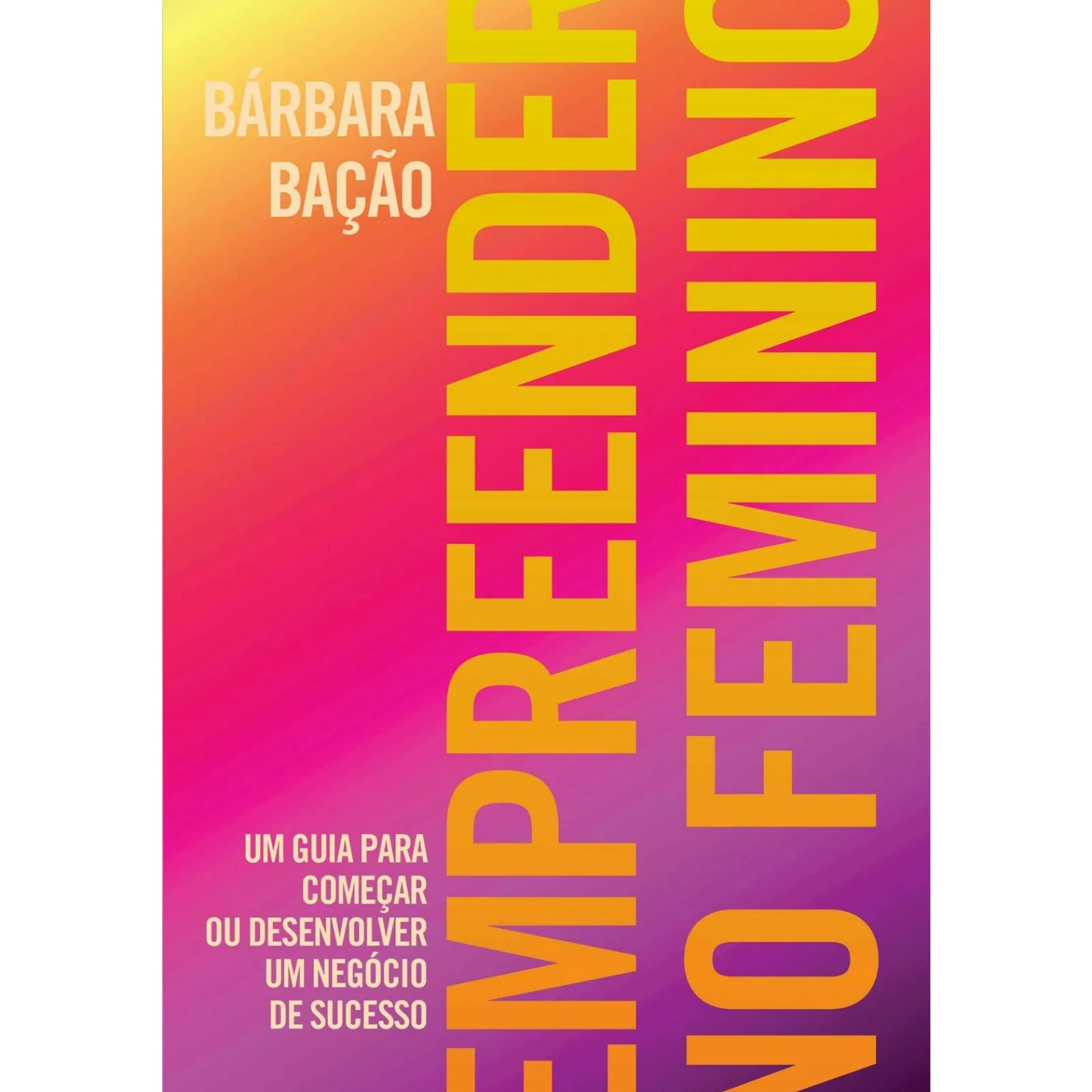 Oficina Do Livro Empreender no Feminino de Barbara Bação^ Técnicos
