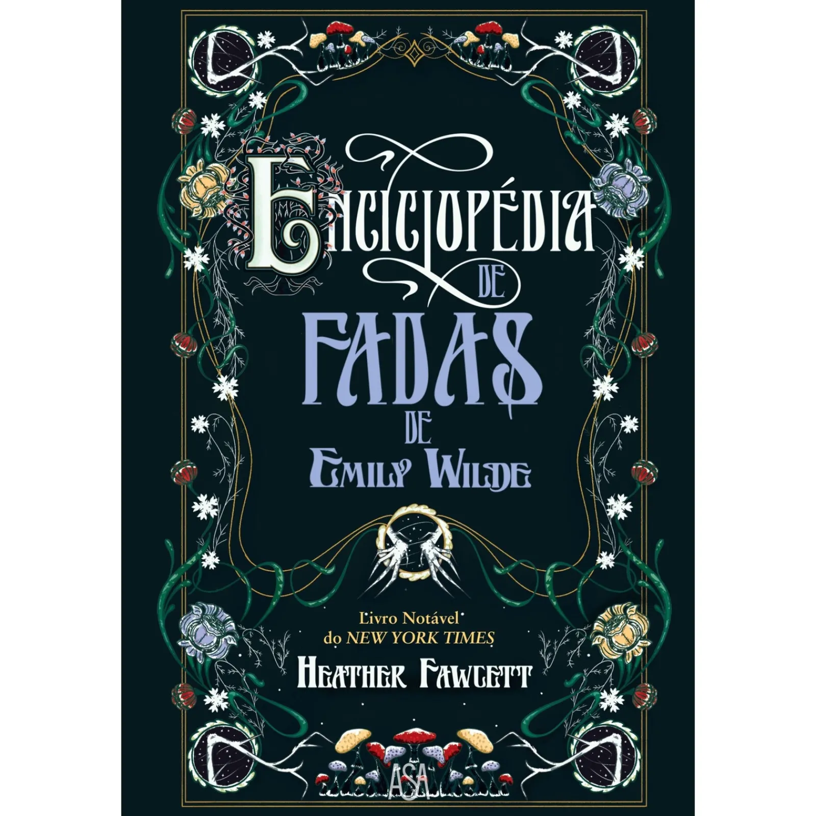 Asa Enciclopédia de Fadas de Emily Wilde de Heather Fawcett^ Fantástico