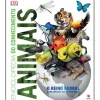 Texto Editora Enciclopédia do Conhecimento - Animais de Dorling Kindersley - O Reino Animal Explorado ao Pormenor^ Conhecimento