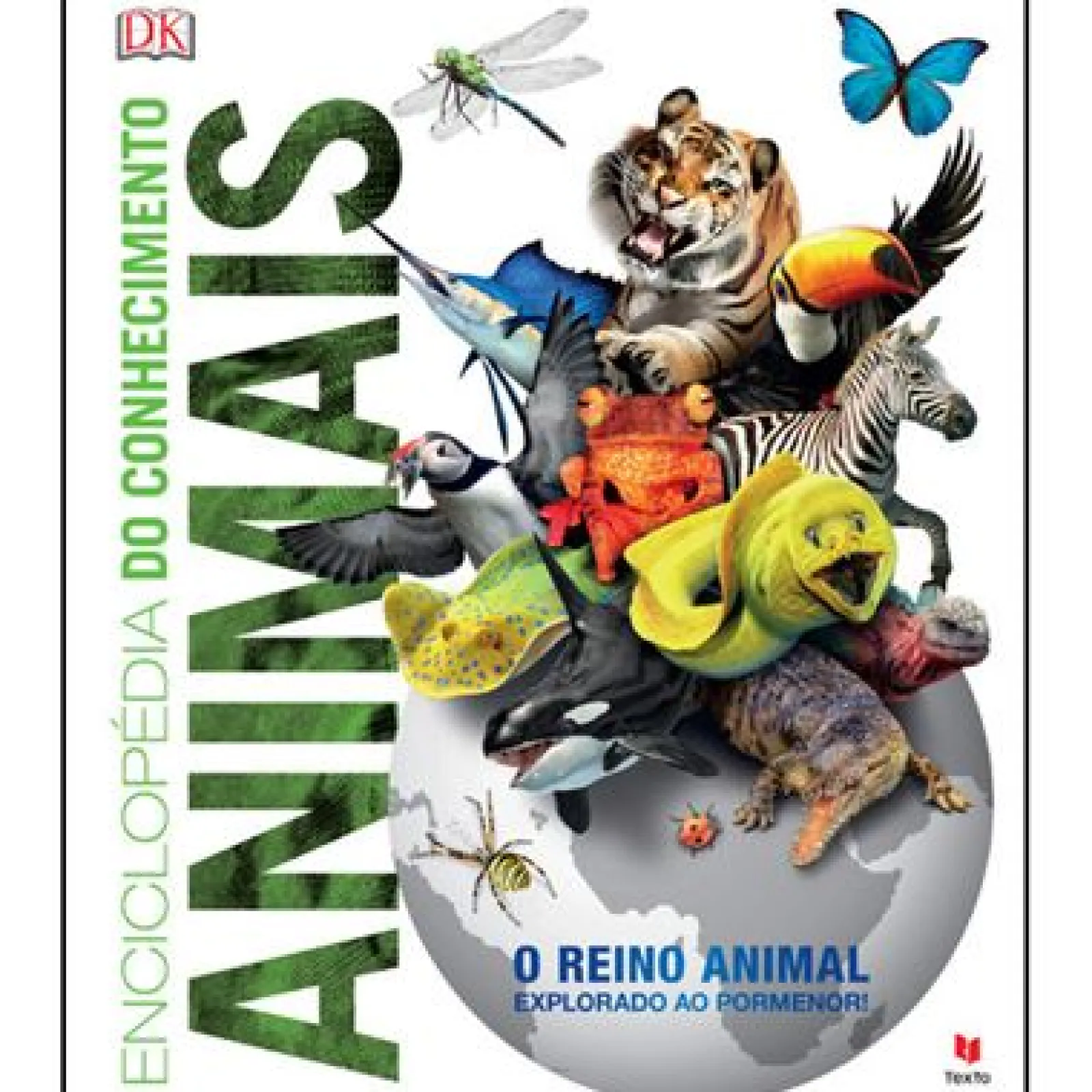 Texto Editora Enciclopédia do Conhecimento - Animais de Dorling Kindersley - O Reino Animal Explorado ao Pormenor^ Conhecimento