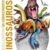 Texto Editores Enciclopédia do Conhecimento - Dinossauros^ Conhecimento