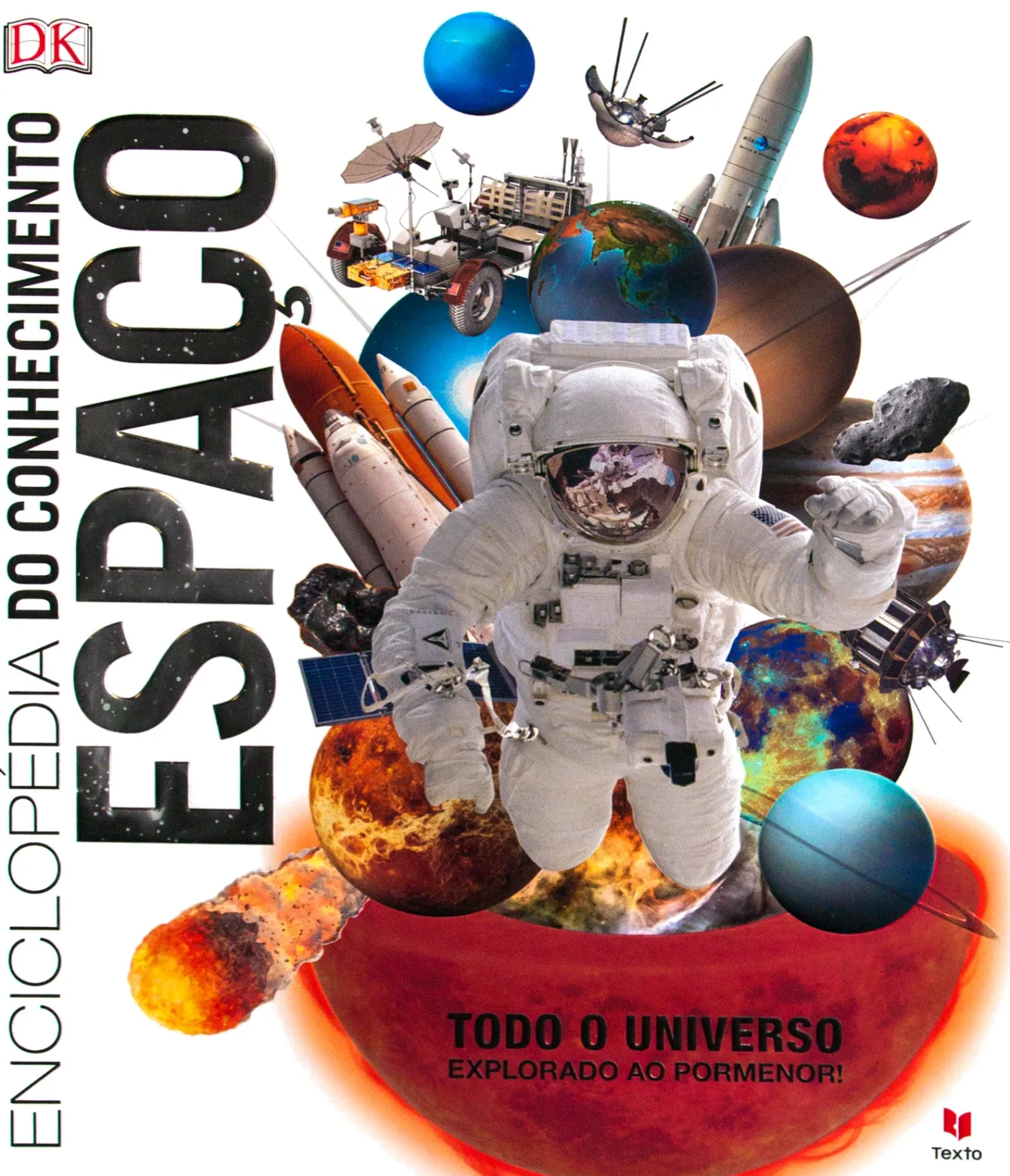 Texto Editores Enciclopédia do Conhecimento - Espaço de Dorling Kindersley - Todo o Universo Explorado ao Pormenor^ Conhecimento