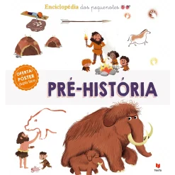 Texto Editora Enciclopédia dos Pequenotes - Pré-História de Fabien Ockto Lambert^ Conhecimento