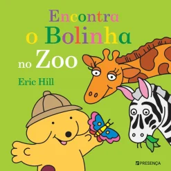 Presença Encontra o Bolinha no Zoo de Eric Hill^ Coleções Infantis