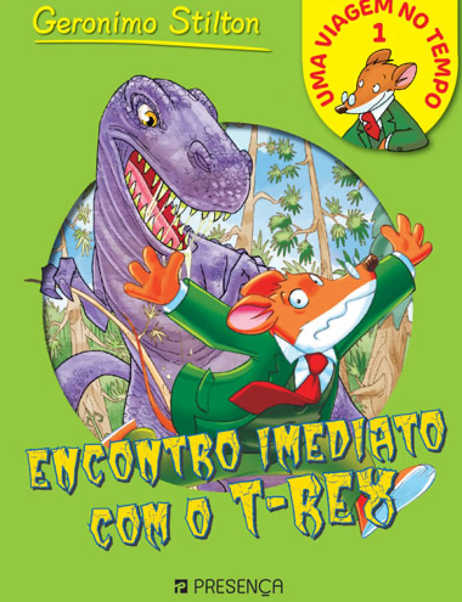 Presença Encontro Imediato com o T-Rex de Geronimo Stilton^ Coleções Juvenis