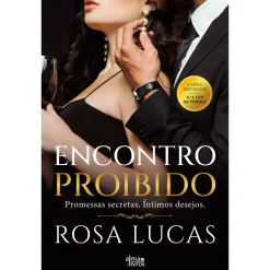 Alma Dos Livros Encontro Proibido de Rosa Lucas - Promessas Secretas. Íntimos Desejos^ Romance