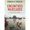 Clube Do Autor Encontros Marcados de Gonçalo Cadilhe^ História E Política