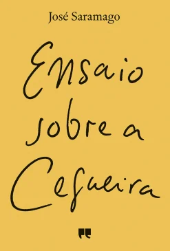 Porto Editora Ensaio Sobre a Cegueira de José Saramago^ Romance
