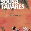 Porto Editora Equador de Miguel Sousa Tavares^ Romance