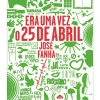 Nuvem De Letras Era uma Vez o 25 de Abril de José Fanha^ Conhecimento