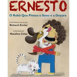 Porto Editora Ernesto - o Robô que Pintou o Sono e a Doçura de Richard Zimler^ Literatura Infantil