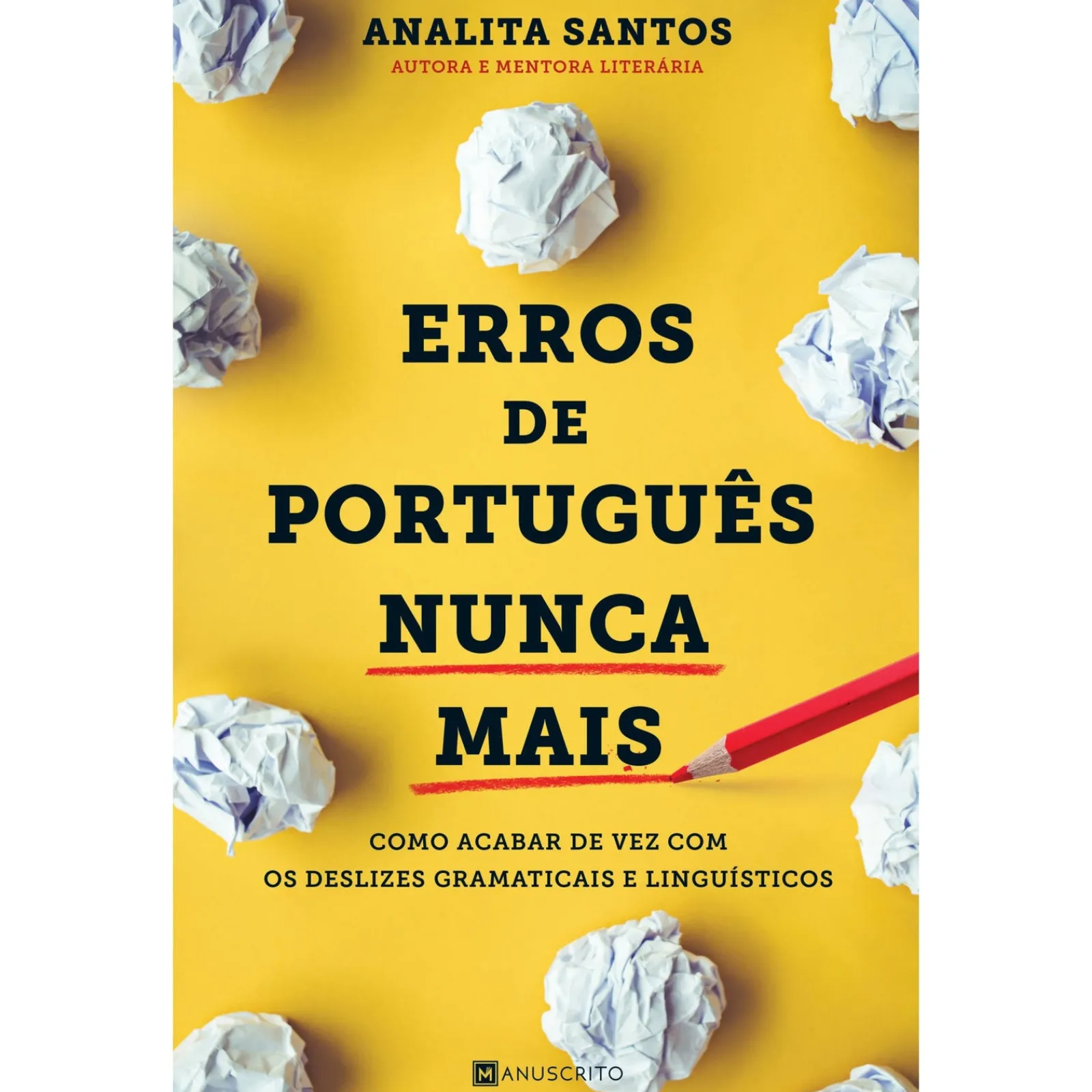 Manuscrito Erros de Português Nunca Mais de Analita Santos^ Tempos Livres