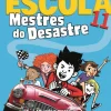 Booksmile Escola 11 - Mestres do Desastre de James Patterson e Chris Tebbetts^ Coleções Juvenis