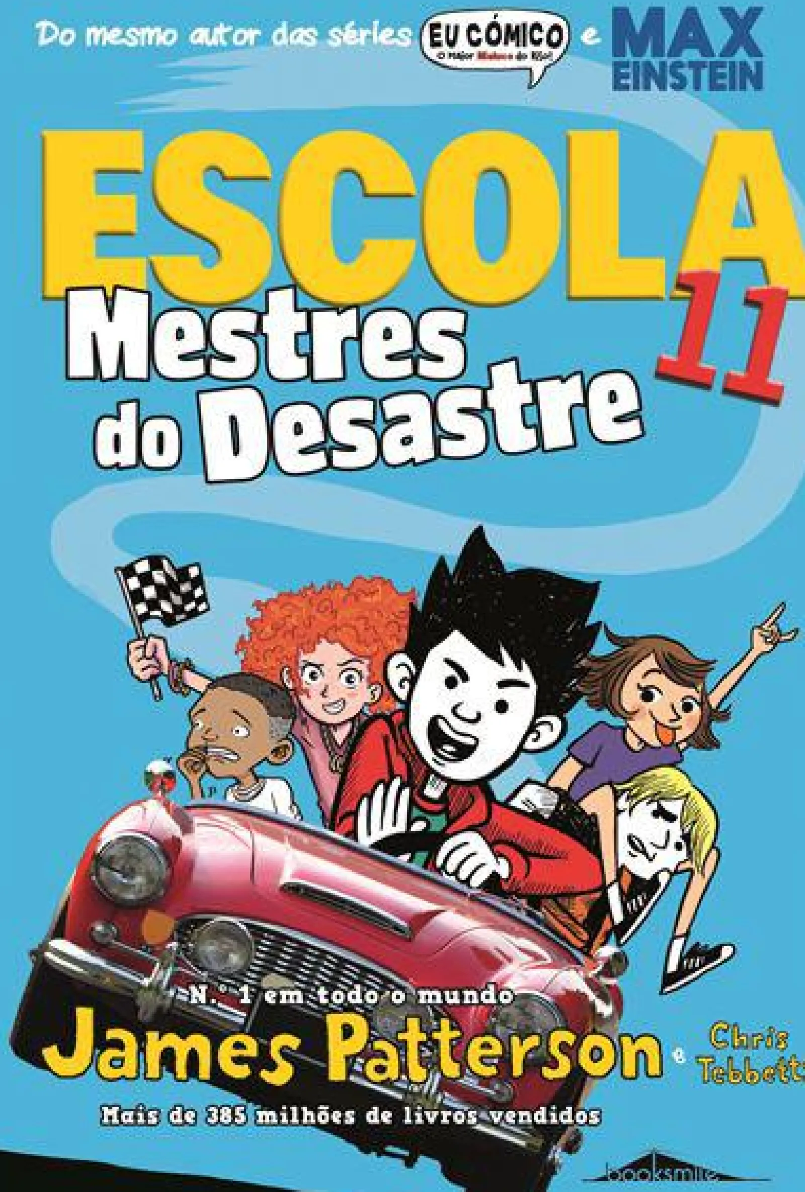 Booksmile Escola 11 - Mestres do Desastre de James Patterson e Chris Tebbetts^ Coleções Juvenis