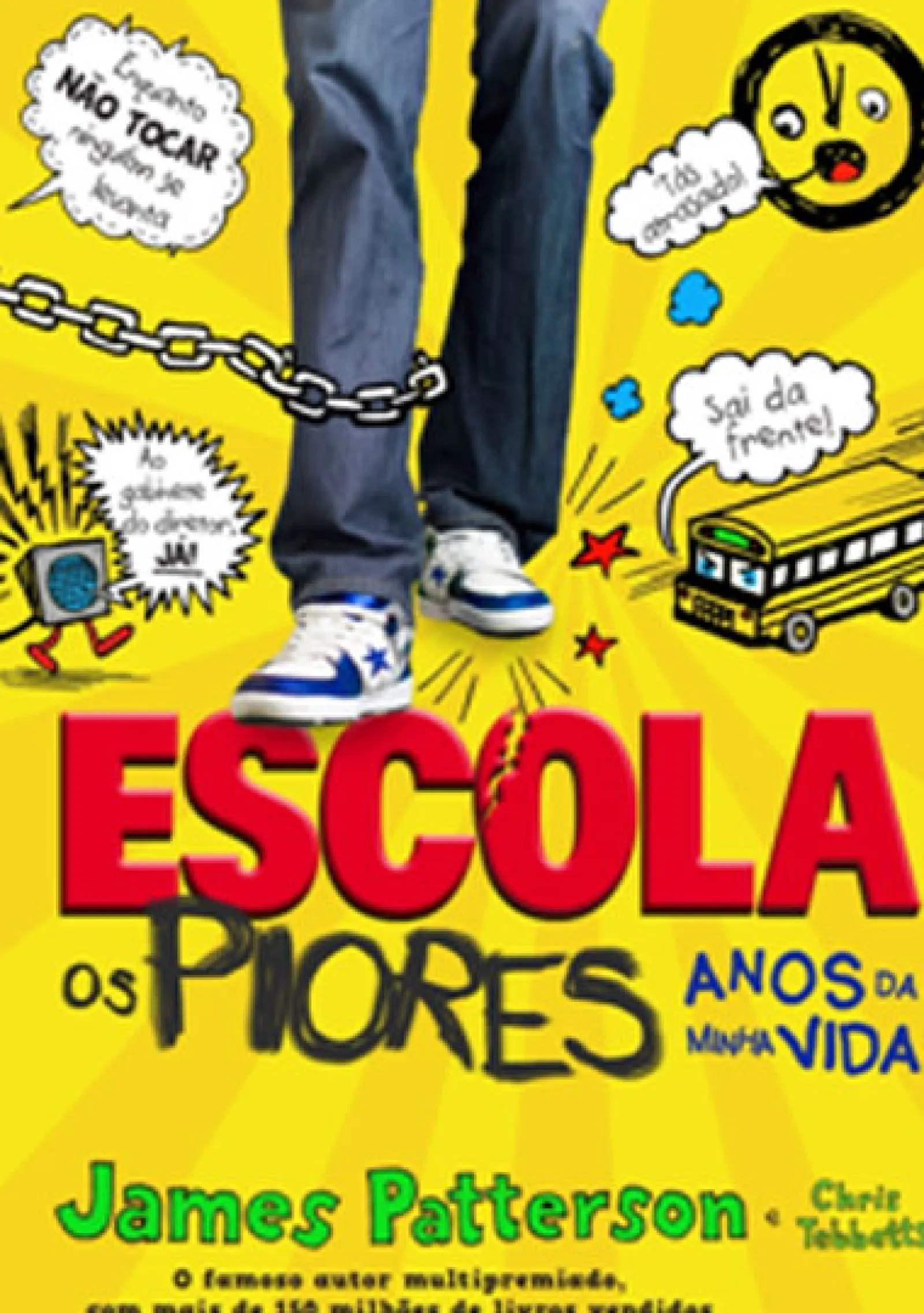Booksmile Escola 1: os Piores Anos da Minha Vida de Chris Tebbetts e James Patterson - (8ª Edição)^ Coleções Juvenis