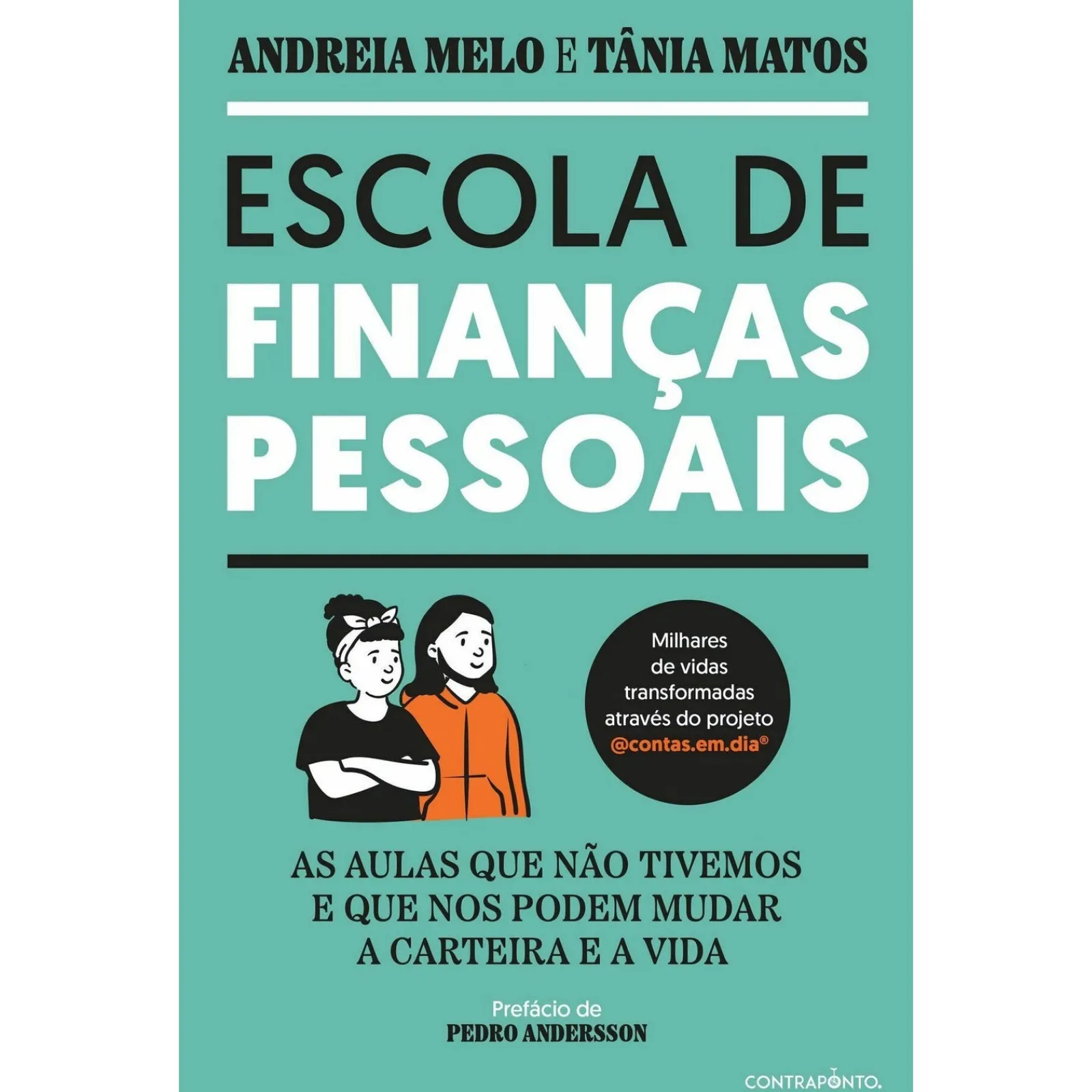 Ed.Contraponto Escola de Finanças Pessoais de Andreia Melo e Tânia Matos^ Técnicos