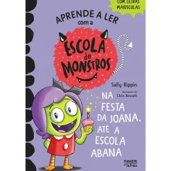 Nuvem De Letras Escola de Monstros Nº 4 - na Festa da Joana, Até a Escola Abana de Sally Rippin^ Coleções Infantis