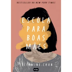 Suma De Letras Escola para Boas Mães de Jessamine Chan^ Romance