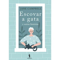 Dom Quixote Escovar a Gata e Outras Histórias de Jane Campbell^ Romance