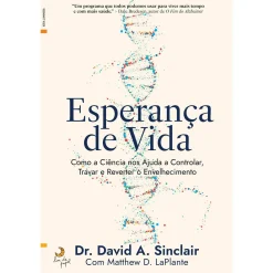 Lua De Papel Esperança de Vida de David A. Sinclair e Matthew D. LaPlante^ Saúde E Bem Estar