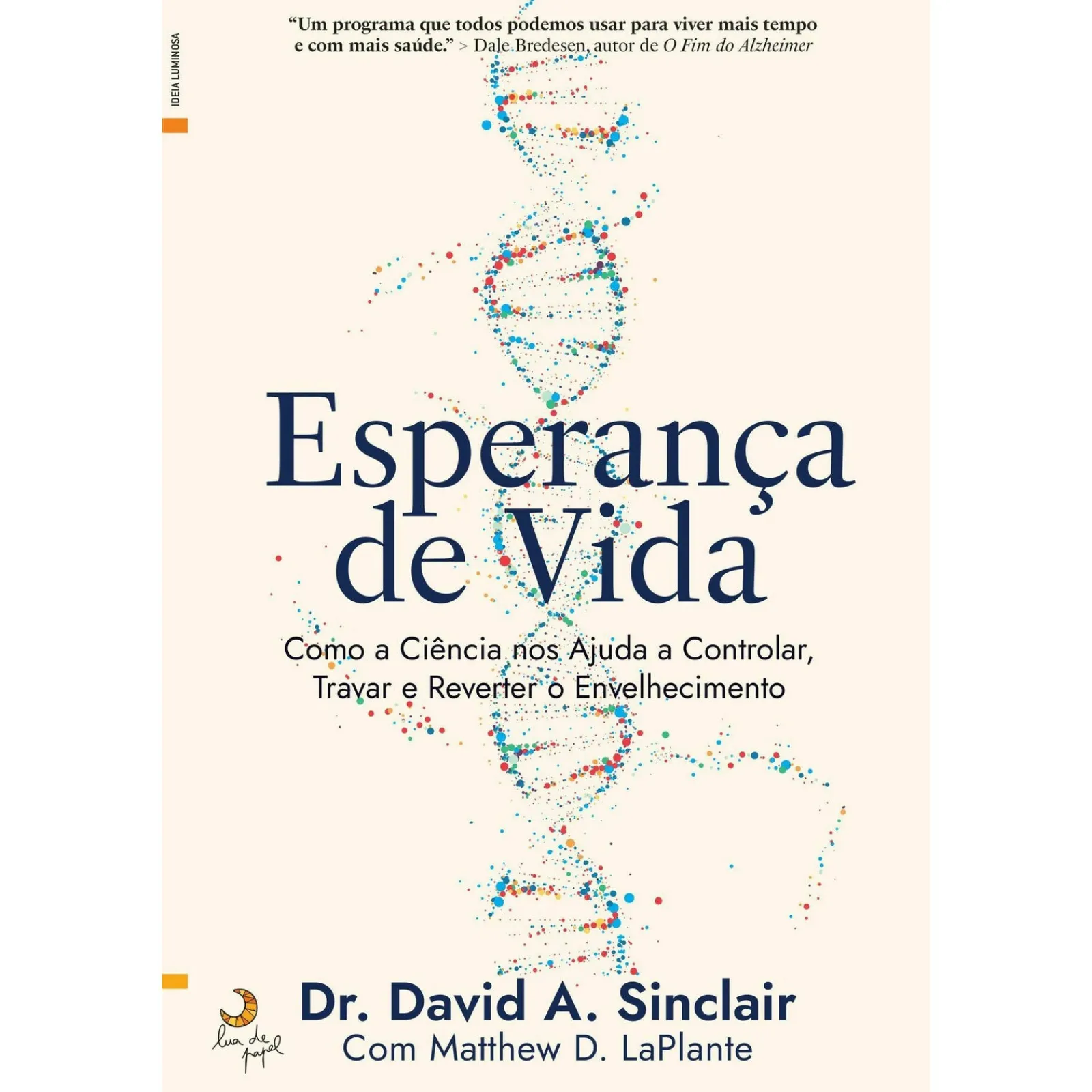 Lua De Papel Esperança de Vida de David A. Sinclair e Matthew D. LaPlante^ Saúde E Bem Estar