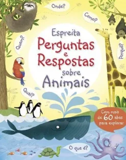 Porto Editora Espreita - Perguntas e Respostas Sobre Animais de Katie Daynes e Marie-Eve Tremblay^ Conhecimento