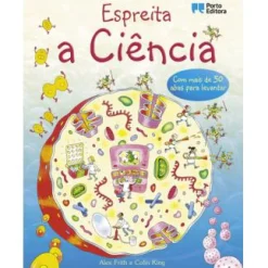 Porto Editora Espreita a Ciência de Alex Frith e Colin King^ Conhecimento