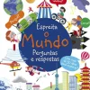 Porto Editora Espreita o Mundo - Perguntas e Respostas^ Conhecimento