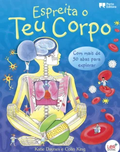 Porto Editora Espreita o Teu Corpo de Katie Daynes e Colin King^ Conhecimento