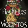 Quinta Essencia Esses Prazeres Violentos de Chloe Gong^ Romance